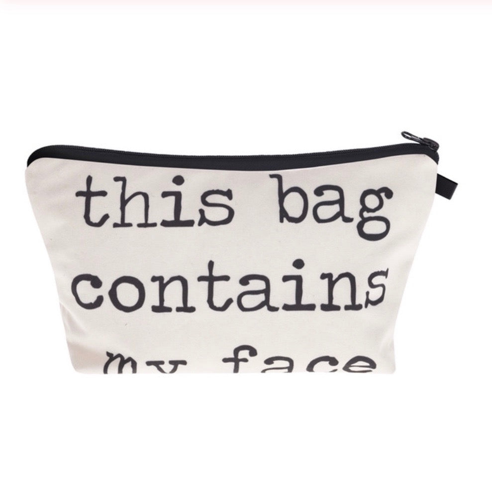 "Contains My Face" Makeup Bag
